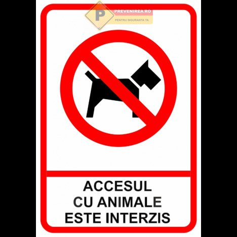 Indicator pentru interzicerea accesul cu animale,